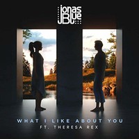 Jonas Blue, What I Like About You (ft. Theresa Rex)