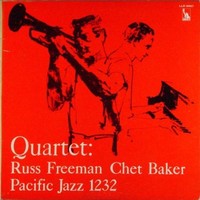 Chet Baker, Quartet: Russ Freeman Chet Baker