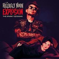 The Hillbilly Moon Explosion, The Sparky Sessions