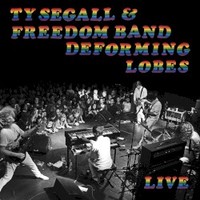 Ty Segall & Freedom Band, Deforming Lobes