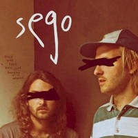 Sego, Once Was Lost Now Just Hanging Around