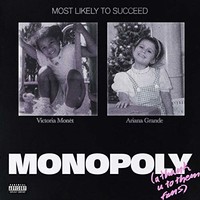 Ariana Grande & Victoria Monet, Monopoly