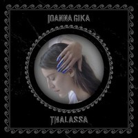 Ioanna Gika, Thalassa