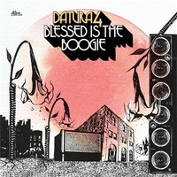 Datura4, Blessed Is the Boogie