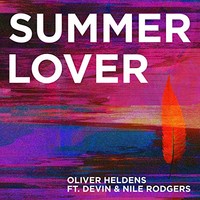 Oliver Heldens, Summer Lover (feat. Devin & Nile Rodgers)