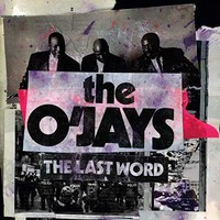 The O'Jays, The Last Word