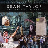 Sean Taylor, The Path Into Blue