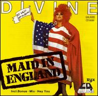 Divine, Maid In England
