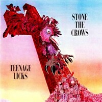 Stone the Crows, Teenage Licks