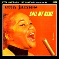 Etta James, Call My Name