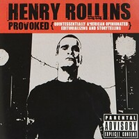 Henry Rollins, Provoked