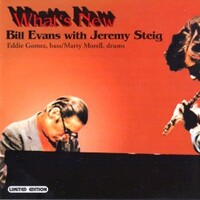 Bill Evans, What's New (with Jeremy Steig)