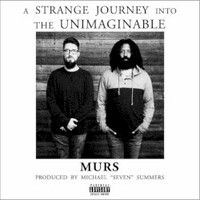 Murs, A Strange Journey Into the Unimaginable