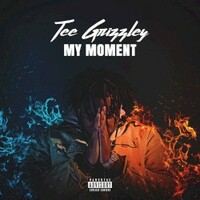 Tee Grizzley, My Moment