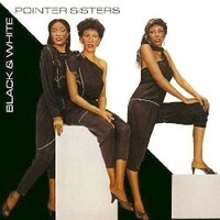 The Pointer Sisters, Black & White