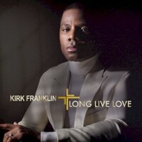 Kirk Franklin, Long Live Love