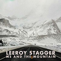 Leeroy Stagger, Me and the Mountain
