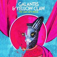 Galantis & Yellow Claw, We Can Get High