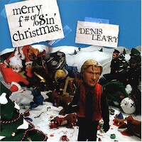 Denis Leary, Merry F#%$in' Christmas