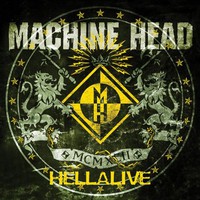 Machine Head, Hellalive