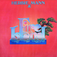 Herbie Mann, Herbie Mann & Fire Island