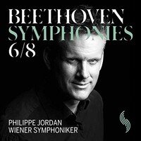 Philippe Jordan, Wiener Symphoniker, Beethoven: Symphonies 6/8