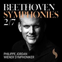 Philippe Jordan, Wiener Symphoniker, Beethoven: Symphonies 2/7