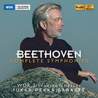 WDR Sinfonieorchester, Jukka-Pekka Saraste, Beethoven: Complete Symphonies