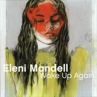 Eleni Mandell, Wake Up Again