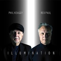 Phil Keaggy & Rex Paul, Illumination