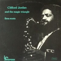 Clifford Jordan, Firm Roots