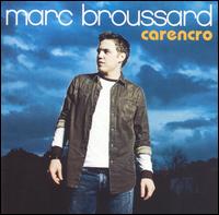 Marc Broussard, Carencro