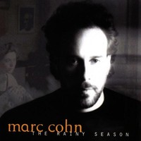 Marc Cohn, The Rainy Season