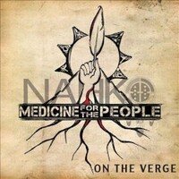Nahko and Medicine for the People, On the Verge