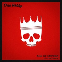 Chris Webby, Age Of Empires (Feat. KXNG Crooked)