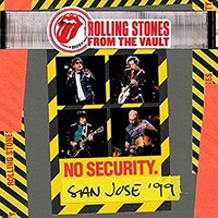 The Rolling Stones, From the Vault: No Security. San Jose '99