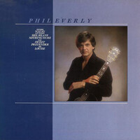 Phil Everly, Phil Everly