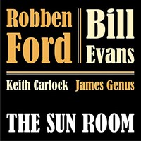 Robben Ford & Bill Evans, The Sun Room