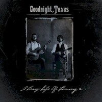 Goodnight, Texas, A Long Life of Living