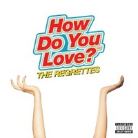 The Regrettes, How Do You Love?
