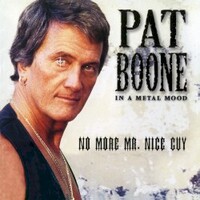 Pat Boone, In a Metal Mood: No More Mr. Nice Guy