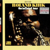 Roland Kirk, The Inflated Tear