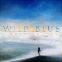 Hunter Hayes, Wild Blue, Part I