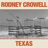 Rodney Crowell, Texas