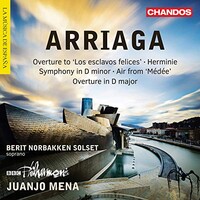 Berit Norbakken Solset, BBC Philharmonic, Juanjo Mena, Arriaga: Overtures, Herminie & Other Works