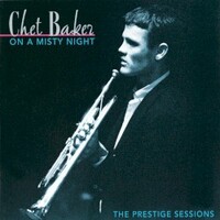 Chet Baker, On a Misty Night
