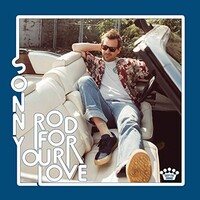 Sonny Smith, Rod for Your Love