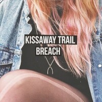 The Kissaway Trail, Breach