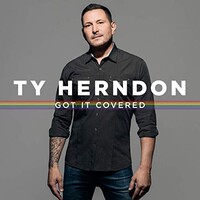Ty Herndon, Got It Covered