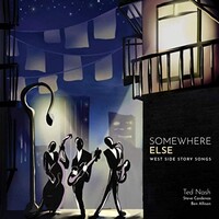 Ted Nash, Somewhere Else: West Side Story Songs